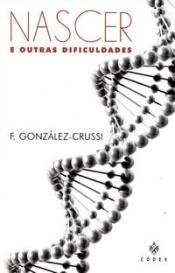 Nascer e Outras Dificuldades