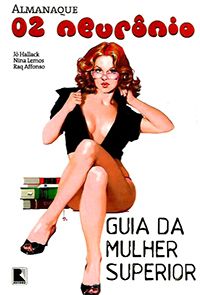 Almanaque 02 Neurônio - Guia da Mulher Superior