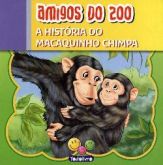 Col. Amigos do Zoo - A História do Macaquinho Chimpa (e.v.a)