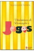 DINÂMICAS DE RECREAÇÃO E JOGOS