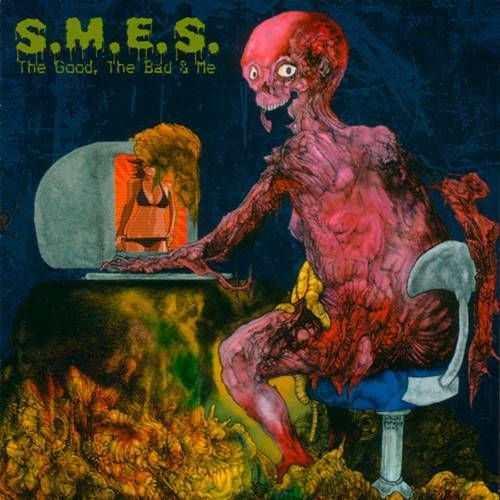S.M.E.S. – "The Good, The Bad & Me" CD Nacional!!!