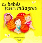 Os Bebês Fazem Milagres