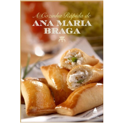 A Cozinha Rápida de Ana Maria Braga
