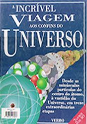 A Incrível Viagem aos Confins do Universo