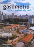 Complexo do Gasômetro - A Energia de São Paulo (capa dura)
