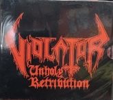 VIOLATOR - Unholy Retribution