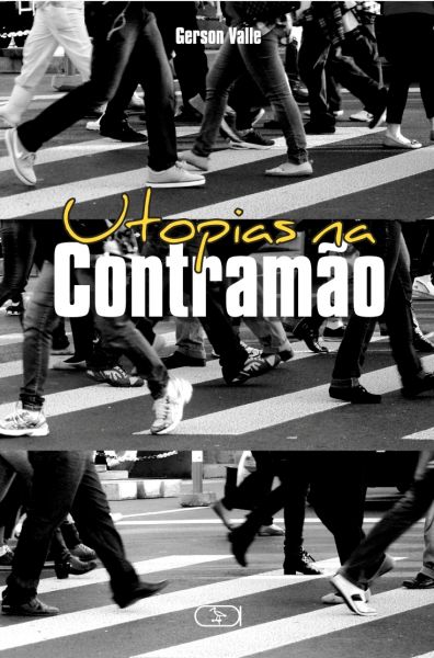 Utopias na contramão