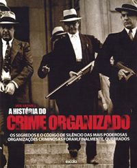 A História do Crime Organizado nº1