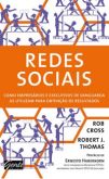 Redes Sociais - Como Empresários e Executivos de Vanguarda as Utilizam para Obtenção de Resultados