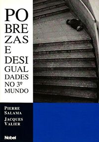Pobrezas e Desigualdades no 3º Mundo