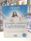 O EVANGELIO SEGUNDO O ESPIRITISMO ALLAN KARDEC