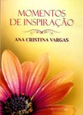 Momentos de Inspiração com Ana Cristina Vargas