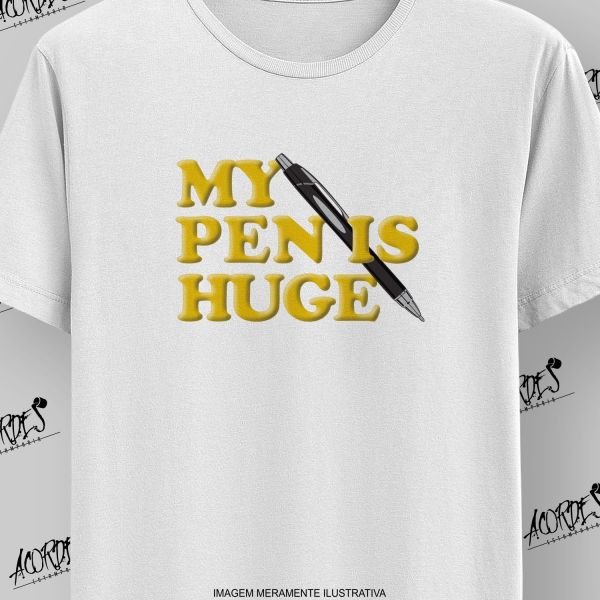 My Pen Is Huge