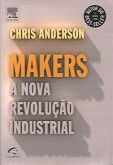 Makers - A Nova Revolução Industrial
