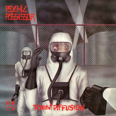 PSYCHIC POSSESSOR ‎– Toxin Diffusion