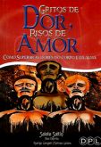 Gritos de Dor, Risos de Amor
