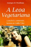 A Leoa Vegetariana - A Incrível e Comovente História de Little Tyke
