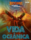 Vida Oceânica - Col. Zoom! De Olho na Vida Selvagem