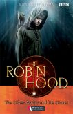 Robin Hood: The Silver Arrow and The Slaves