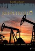 Rei do Petróleo - A Vida Secreta de Marc Rich