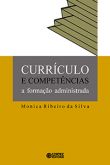 Currículo e competências - a formação administrada