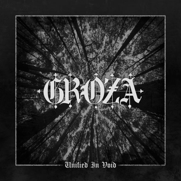 GROZA - Unified in Void