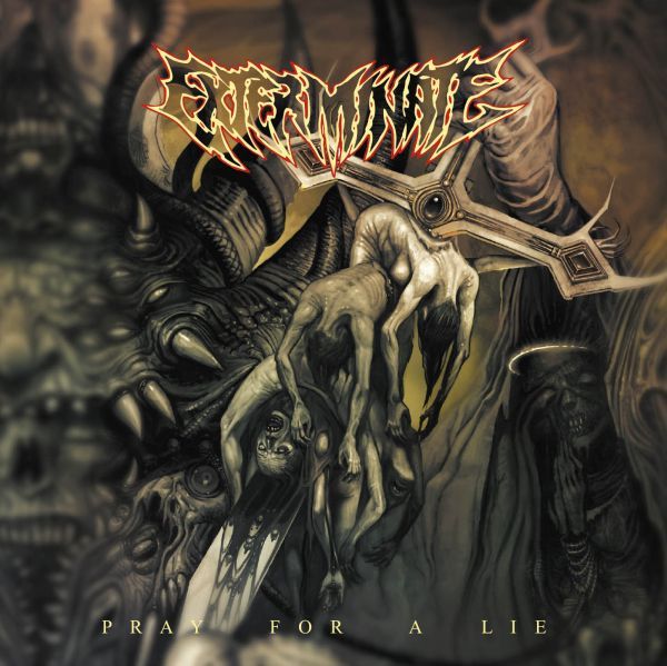 EXTERMINATE - Pray For A Lie (2º Album, 2018) (cd nacional/acrílico)
