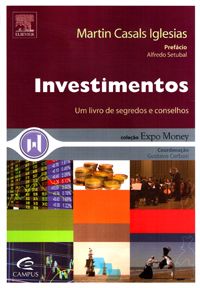 Investimentos - Um Livro de Segredos e Conselhos