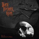 CD BLACK FEATHER KLAN - Vol II: Cracking the Shell digipak