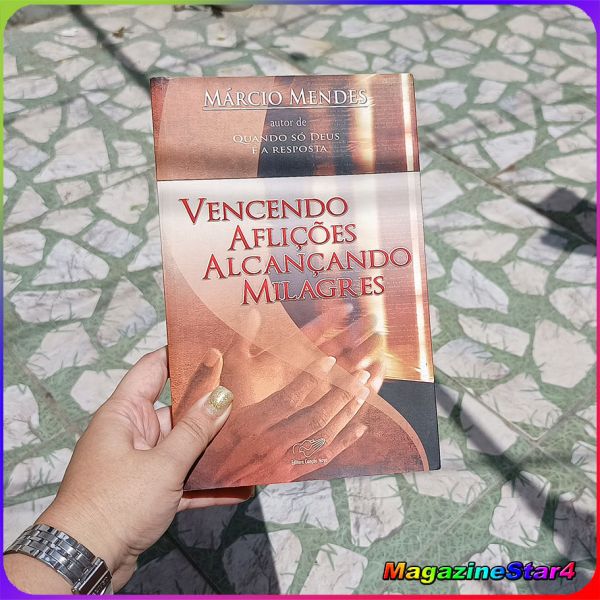 Livro Vencendo Aflições Alcançando Milagres