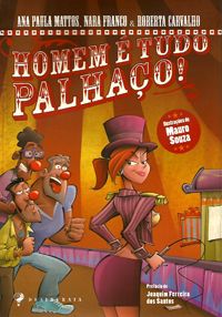 Homem é Tudo Palhaço!