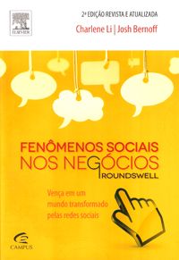 Fenômenos Sociais nos Negócios 2ª Ed. - Vença em um Mundo Transformado pelas Redes Sociais