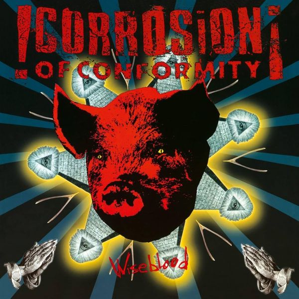 Corrosion of Conformity - Wiseblood CD Importado US!!!