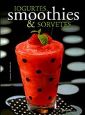 Iogurtes, Smoothies & Sorvetes (capa dura)
