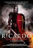 Filme Ricardo Coração de Leão: A Rebelião