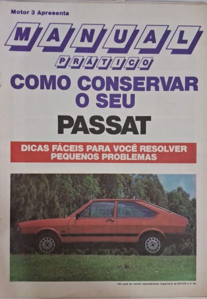 Revista Motor-3 nº 80 Fevereiro 1987 Com manual Pratico conservar Passat