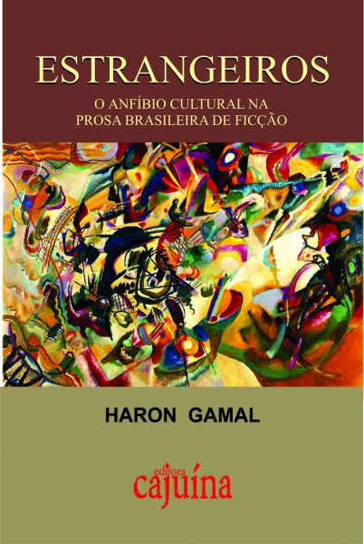 Estrangeiros: o anfíbio cultural na prosa brasileira de ficção