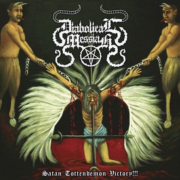 Diabolical Messiah – Satan Tottendemon Victory