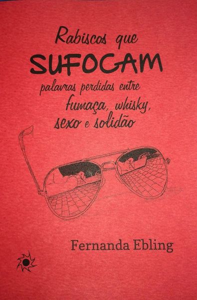 Rabiscos que sufocam... - Fernanda Ebling