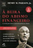 À Beira do Abismo Finaceiro - A Corrida para Salvar a Economia Global do Colapso