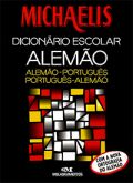 Michaelis - Dicionário Escolar Alemão (alemãos-português / português-alemão)