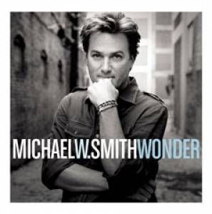 MICHAEL W. SMITH