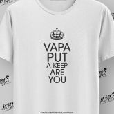 Vapa Put a Keep Are You