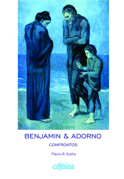 Benjamin & Adorno: confrontos