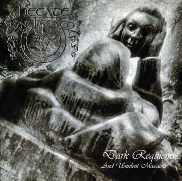 Hecate Enthroned – Dark Requiems And Unsilent Massacre [CD]