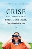 CRISE UMA OPORTUNIDADE PARA DEUS AGIR