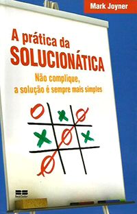 A Prática Solucionática