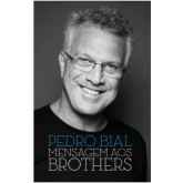 Mensagem aos Brothers - Pedro Bial