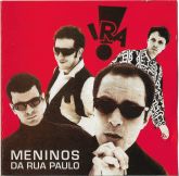 Ira! - Meninos da Rua Paulo CD Nacional!!!