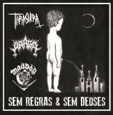 Thrashera / Praga / MadDög – "Sem Regras & Sem Deuses" CD Nacional!!!